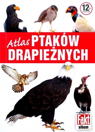 Atlas ptaków drapieżnych - Magdalena Janiszewska, Aleksandra Janiszewska [KSIĄŻKA]