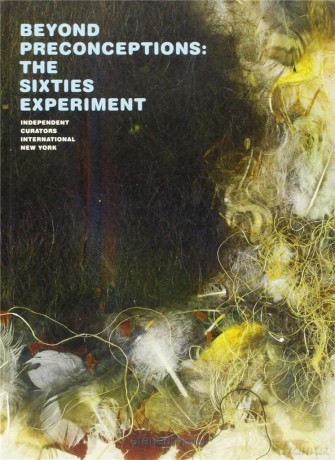 Beyond Preconceptions: The Sixties Experiment [KSIĄŻKA]
