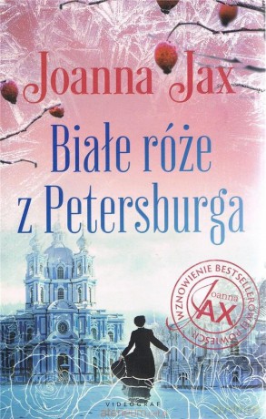 Białe Róże Z Petersburga (pocket) - Joanna Jax [KSIĄŻKA]