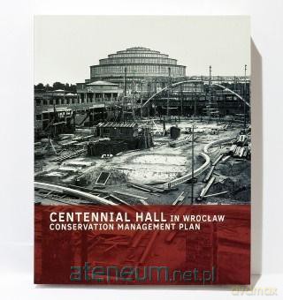 Centennial Hall in Wrocław [KSIĄŻKA]