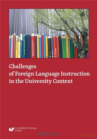 Challenges of Foreign Language Instruction.. - Danuta Gabryś-Barker [KSIĄŻKA]