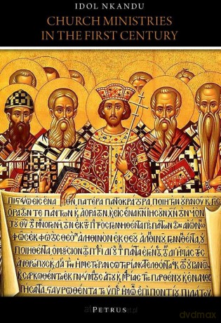 Church Ministries In The First Century - Idol Nkandu [KSIĄŻKA]