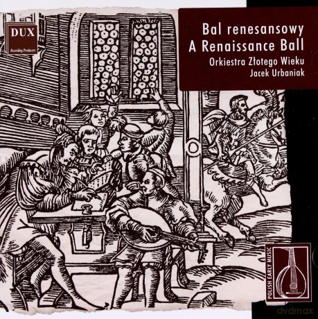 Bal Renesansowy w Warszawie - Orkiestra Złotego Wieku [CD]