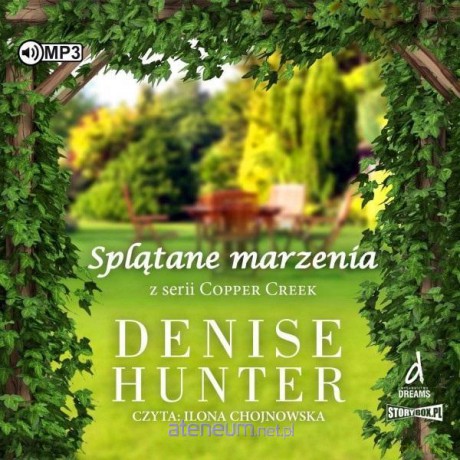 Copper Creek (Tom 2) Splątane marzenia - Denise Hunter [AUDIOBOOK]