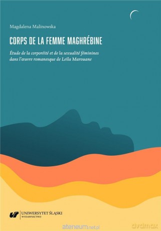 Corps de la femme maghrebine - Magdalena Malinowska [1xKSIĄŻKA]