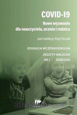 COVID 19. Nowe wyzwanie.. 1 2020/2021 - Kinga Kuszak [1xKSIĄŻKA]