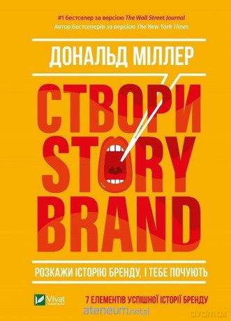 Create a StoryBrand. Tell the story of the.. UA - D. Miller [1xKSIĄŻKA]