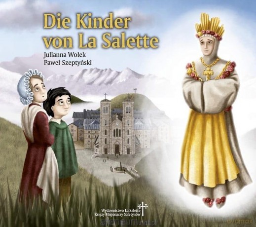 Die Kinder von La Salette - Julianna Wołek [1xKSIĄŻKA]