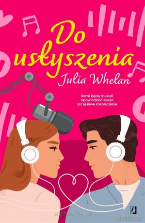 Do usłyszenia - Julia Whelan, Aleksandra Weksej, Ida Świerkocka, Katarzyna Sarna [1xKSIĄŻKA]