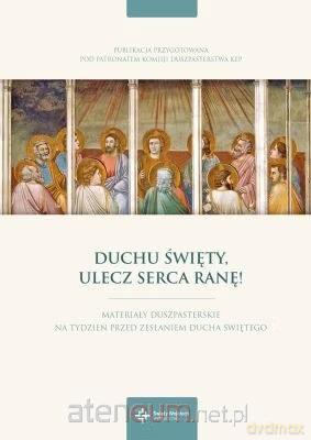Duchu Święty, ulecz serca ranę! - Szymon Stułkowski [1xKSIĄŻKA]