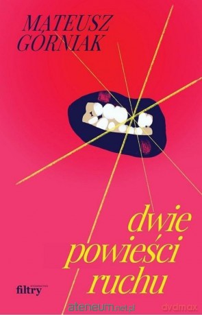 Dwie powieści ruchu - Mateusz Górniak [1xKSIĄŻKA]