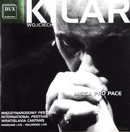 Wojciech Kilar - Missa Pro Pace [CD]