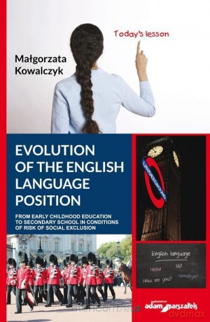 Evolution of the English Language Position - Małgorzata Kowalczyk [1xKSIĄŻKA]