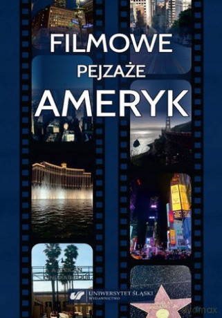 Filmowe pejzaże Ameryk - Magdalena Kempna-Pieniążek, Barbara Kita [1xKSIĄŻKA]