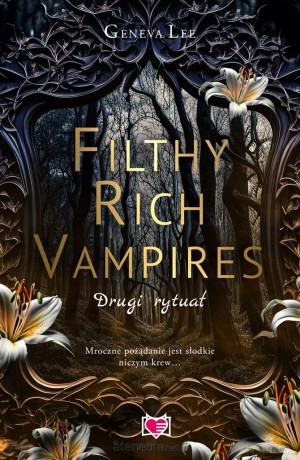 Filthy Rich Vampires. Drugi rytuał - Geneva Lee, Małgorzata Hayles, Ewa Kosiba [1xKSIĄŻKA]