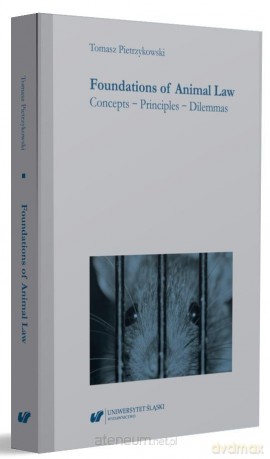 Foundations of Animal Law. Concepts - Principles - Dagmara Dobosz [1xKSIĄŻKA]