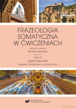 Frazeologia somatyczna w ćwiczeniach (Tom 2) - Monika Sułkowska [1xKSIĄŻKA]