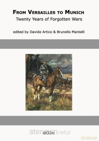 From Versailles to Munich - Davide Artico, Brunello Mantelli [1xKSIĄŻKA]