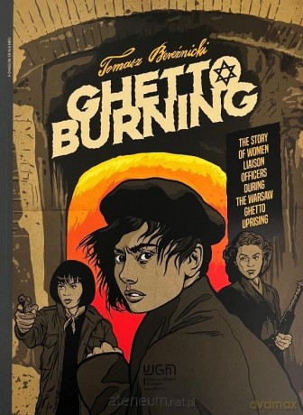 Ghetto burning - Tomasz Bereźnicki [1xKSIĄŻKA]