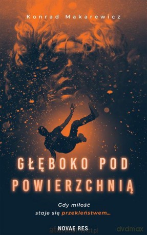 Głęboko pod powierzchnią - Konrad Makarewicz [1xKSIĄŻKA]