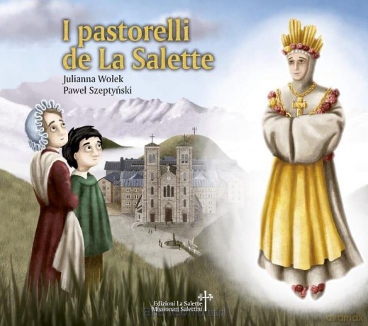 I pastorelli de La Salette - Julianna Wołek [KSIĄŻKA]