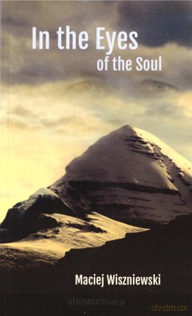 In the Eye of the Soul - Maciej Wiszniewski [KSIĄŻKA]
