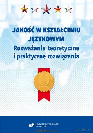 Jakość w kształceniu językowym - Danuta Gabryś-Barker, Ryszard Kalamarz [KSIĄŻKA]