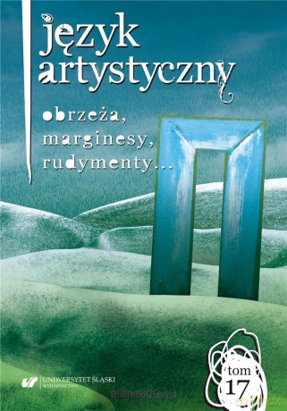 Język Artystyczny (Tom 17) Obrzeża, marginesy.. - Artur Biłgorajski, Anna Chorążewska [KSIĄŻKA]