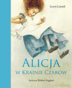 Alicja W Krainie Czarów (Wyd. 2013) - Carroll Lewis [KSIĄŻKA]