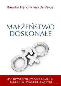 Małżeństwo Doskonałe - Van de Velde Theodor Hendrik [KSIĄŻKA]