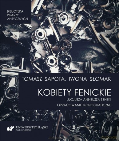 Kobiety fenickie - Tomasz Sapota, Iwona Słomak [KSIĄŻKA]