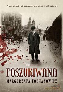 Poszukiwana - Kochanowicz Małgorzata [KSIĄŻKA]