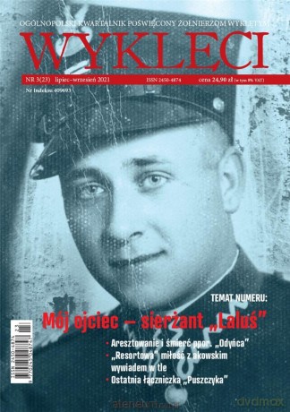 Kwartalnik Wyklęci nr 3(23)/2021 [KSIĄŻKA]