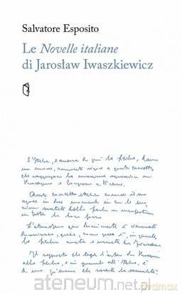 Le Novelle italiane di Jarosław Iwaszkiewicz - Salvatore Eposito [KSIĄŻKA]