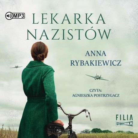 Lekarka nazistów - Anna Rybakiewicz [AUDIOBOOK]