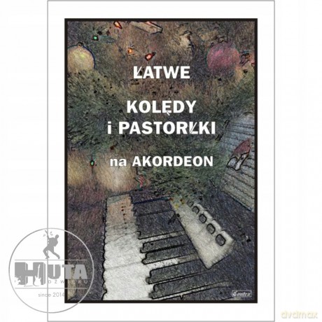 Łatwe kolędy i pastorałki na akordeon - Piotr Śmiejczak [KSIĄŻKA]