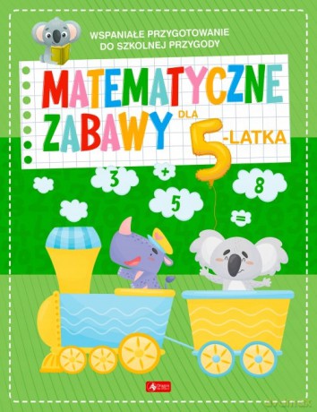 Matematyczne zabawy dla 5-latka [KSIĄŻKA]