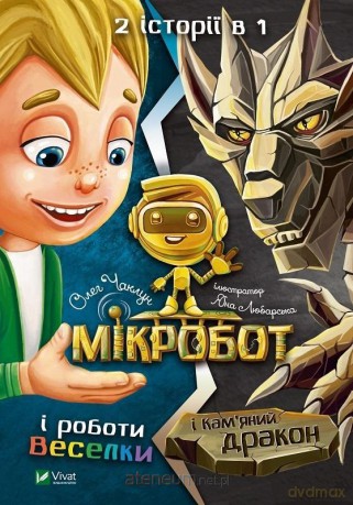 Microbot and Rainbow Robots. Microbot and.. UA - O. Chaklun [KSIĄŻKA]