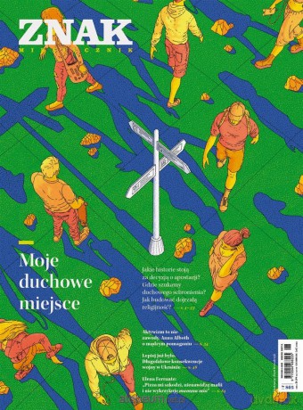 Miesięcznik Znak 805 06/2022 Moje duchowe miejsce [KSIĄŻKA]