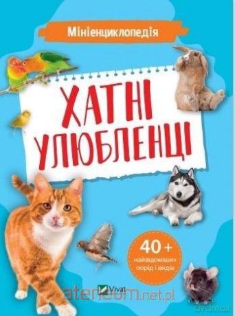 Mini encyclopedia. Pets w. ukraińska - K. Voronkov [KSIĄŻKA]