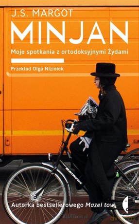 Minjan. Moje spotkania z ortodoksyjnymi Żydami - J.S. Margot, Olga Niziołek [KSIĄŻKA]