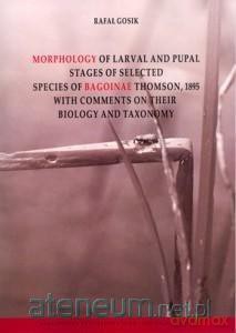 Morphology of Larval and Pulpal Stages of... - Rafał Gosik [KSIĄŻKA]