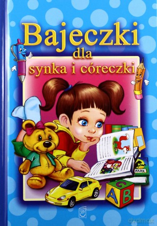 Bajeczki Dla Synka I Córeczki [KSIĄŻKA]