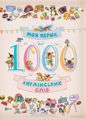 My first 1000 English words 3+ w.ukraińska - Zhuchenko M.S. [KSIĄŻKA]