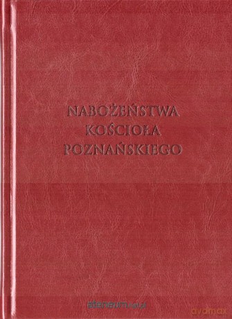 Nabożeństwa Kościoła poznańskiego [KSIĄŻKA]