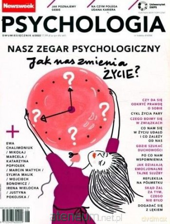 Newsweek Psychologia 6/2022 Jak nas zmienia życie [KSIĄŻKA]