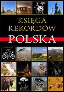 Księga Rekordów. Polska - Bąk Jolanta [KSIĄŻKA]