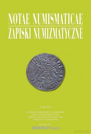 Notae Numismaticae. Zapiski Numizmatyczne (Tom 12) [KSIĄŻKA]