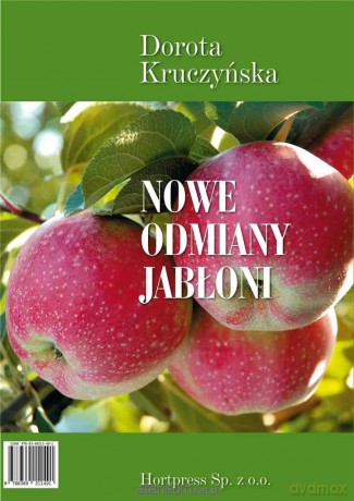 Nowe odmiany jabłoni - Dorota Kruczyńska [KSIĄŻKA]