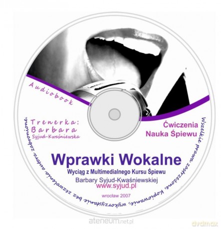 Odkryj w sobie talent. Wprawki Wokalne - Barbara Syjud-Kwaśniewska [KSIĄŻKA]